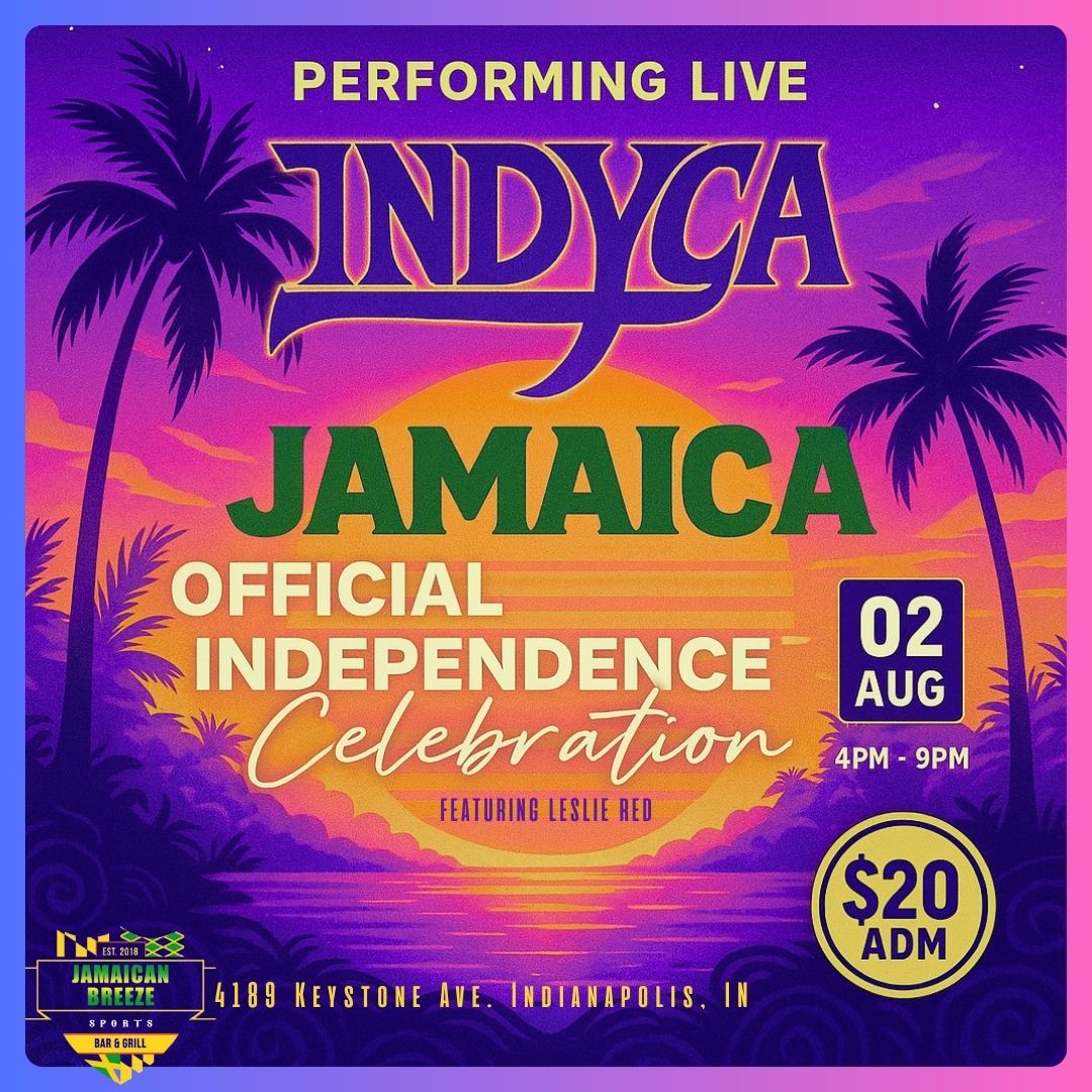 Flyer for Jamaican Independence Party at Jamaican Breeze featuring Indyca and Leslie Red on August 2, 2025